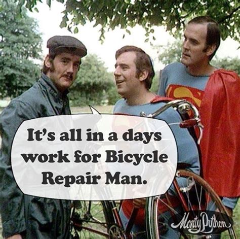 Monty Python Bicycle Repairman