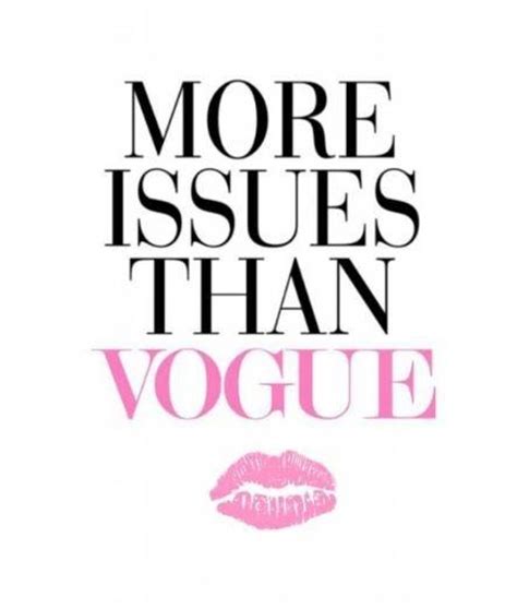 More Issues Than Vogue