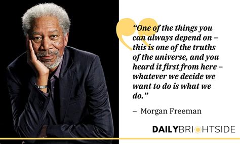 Morgan Freeman Quotes
