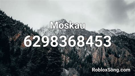 Moskau Moskau!!! (loud) - Roblox Song ID - Roblox Music