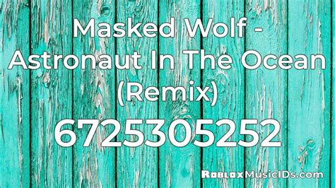 Most Popular Astronaut In The Ocean Roblox Music Codes/IDs 