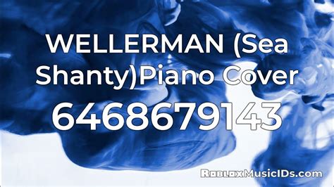 Most Popular Wellerman Roblox Music Codes/IDs (Working 2021 