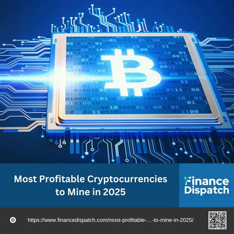 Most Profitable Crypto To Mine 2025