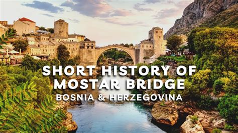 Mostar A Walk Through History