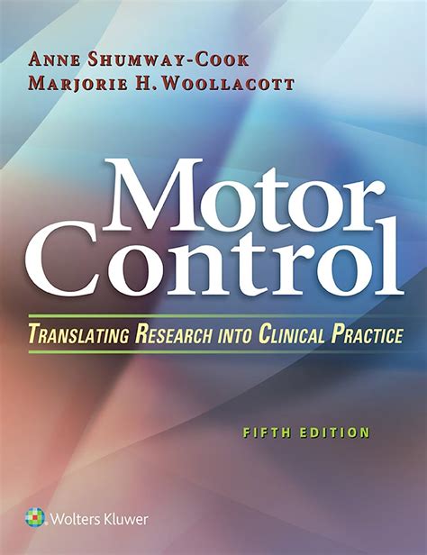 Motor Control: Translating Research Into Clinical Practice