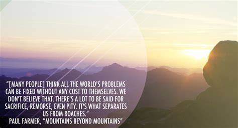 10 Inspirational Quotes from Mountains Beyond Mountains to Make You Feel Alive