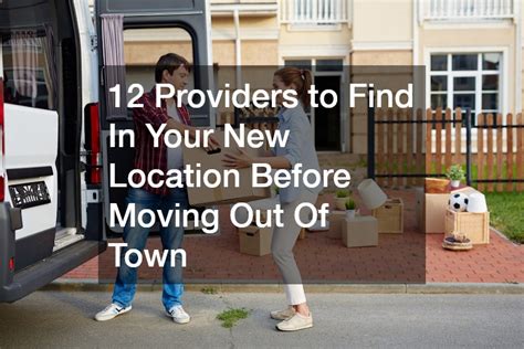 Moving Location or Changing Providers