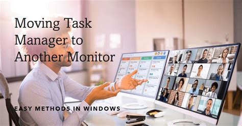Moving Task Manager to Another Screen