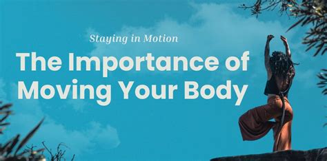 Moving Your Body Matters