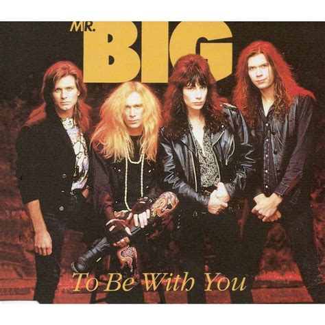Mr Big To Be With You Meaning