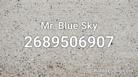 Mr. Blue Sky Roblox ID - Roblox Music Code - YouTube