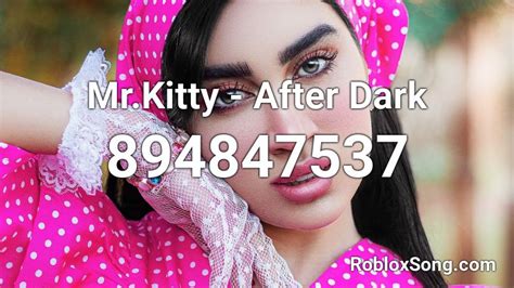 Mr.Kitty - After Dark - Roblox ID