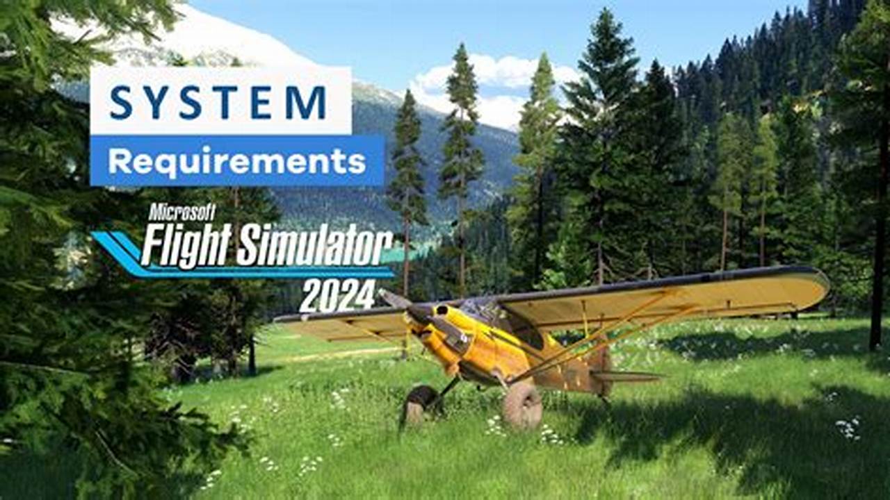 Msfs Flight Simulator 2024 System Requirements