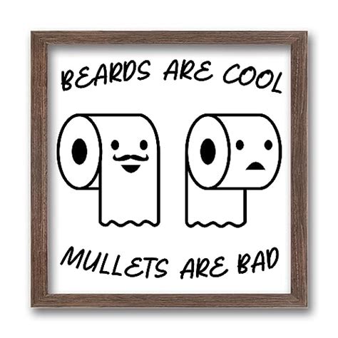 Mullets Are Bad Beards Are Good