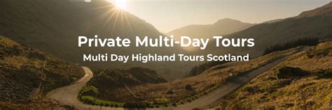 Multi Day Tours Scotland