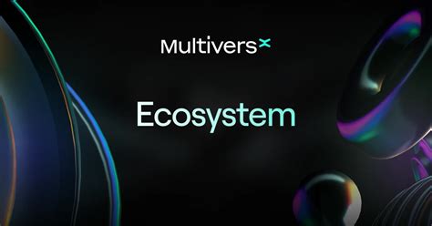 MultiversX Ecosystem