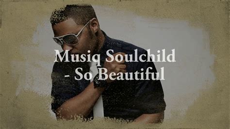 Unveiling the Paradisiacal Charm of Musiq Soulchild's 'So Beautiful': A Spellbinding Journey through Soulful Rhythm and Blissful Melodies!