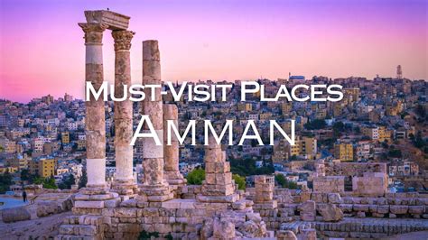 Must See Places Amman