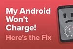 My Android Won't Charge