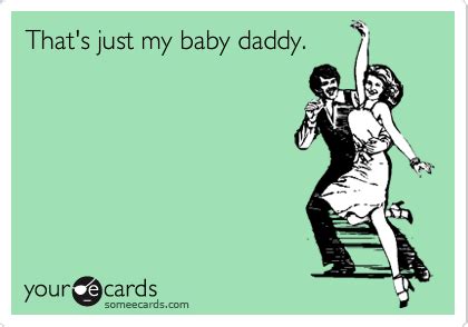 My Babydaddy Meme