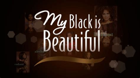 My Black Is Beautiful Quotes
