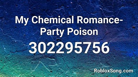My Chemical Romance- Party Poison Roblox ID - Roblox Music Codes