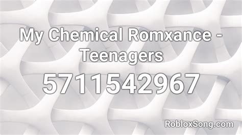 My Chemical Romxance - Teenagers Roblox ID - Roblox music codes