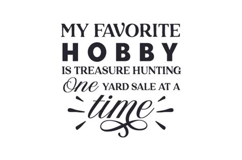 Download My Favorite Hobby is Treasure Hunting One... SVG File - SVG Design Commercial Use