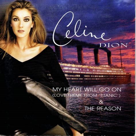 My Heart Will Go On by Celine Dion