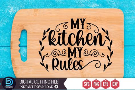 Download My Kitchen My Rules SVG File - SVG Design Commercial Use For Crafts