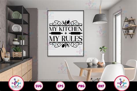Download My Kitchen My Rules SVG File - SVG Design Creativefabrica Free PSD Mockups