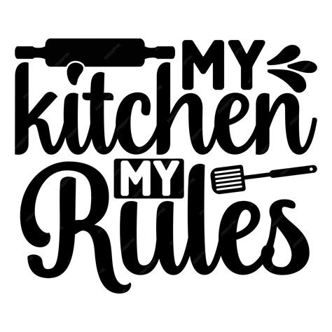 Download My Kitchen My Rules SVG File - SVG Design Cut Files