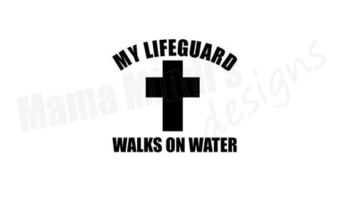 Download My Lifeguard Walks on Water Svg Cut... DXF Files