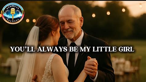 My Little Girl Father Daughter Dance