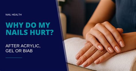 My Nails Hurt After Getting Acrylics