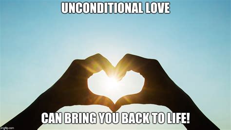 My Unconditional Love Meme