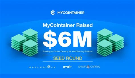 MyCointainer Secures $6M to Enhance Yield Earning Platform