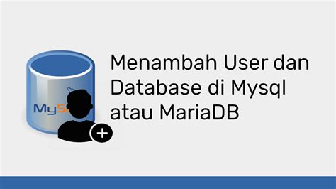 MySQL atau MariaDB
