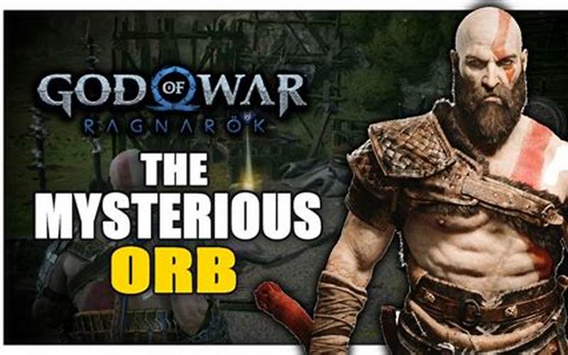 Mysterious Orb In God Of War Ragnarok