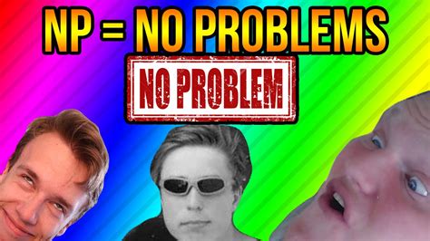 NP No Problem