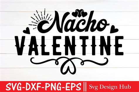 77+ Nacho Valentine SVG, Nacho Valentine SVG Valentine's Day Digital Design SVG. Nacho Valentine SVG Cut File For Cricut Silhouette Machine Make Craft