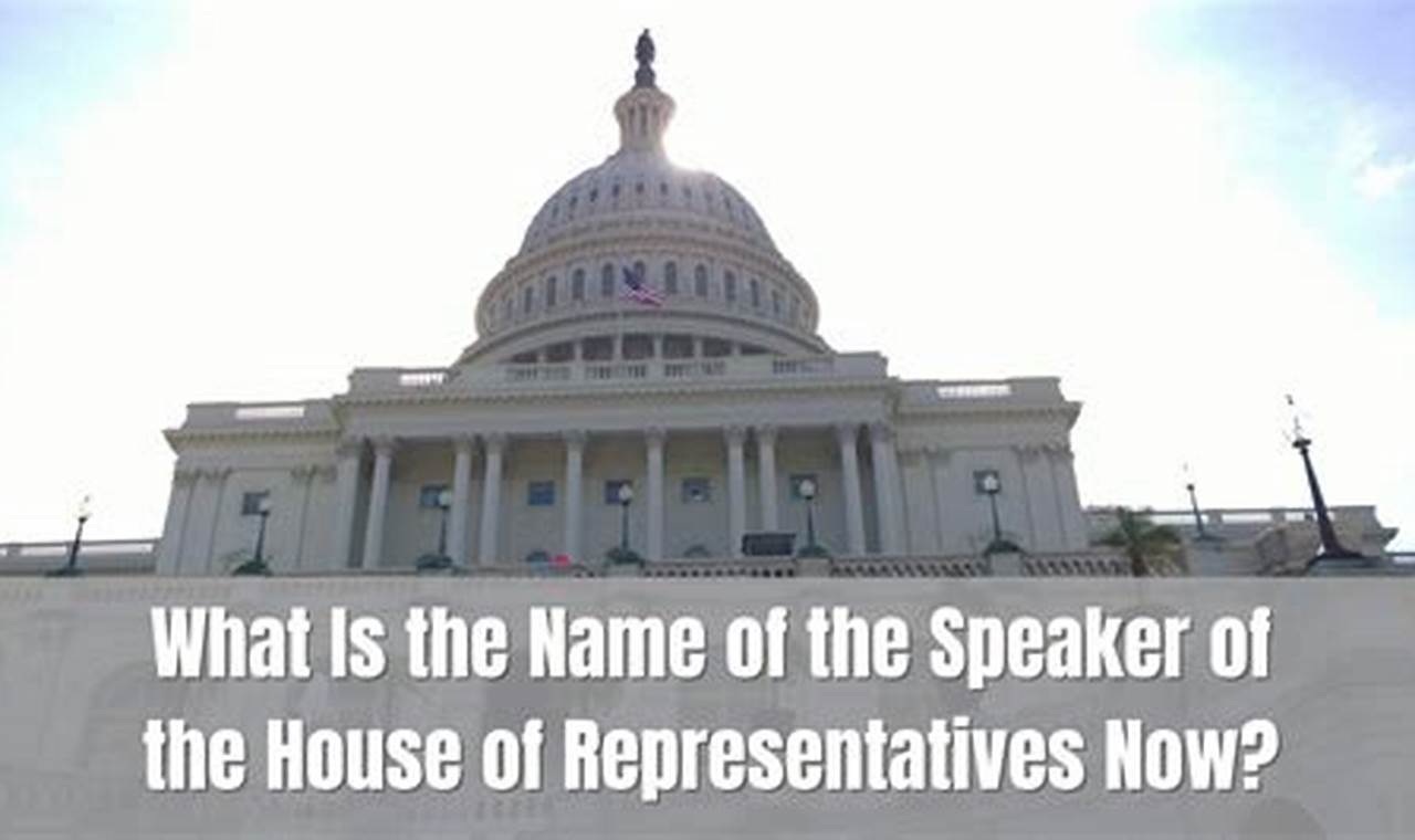 Name Speaker Of The House 2024