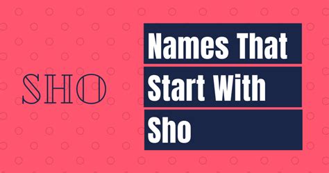 Name Starting With Sho