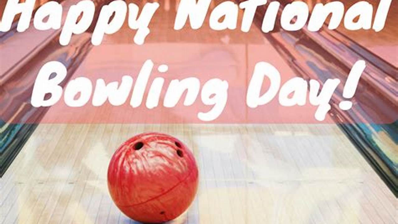 National Bowling Day 2024