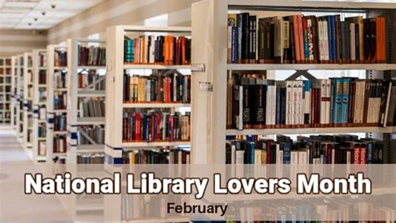 National Library Lovers Month 2024