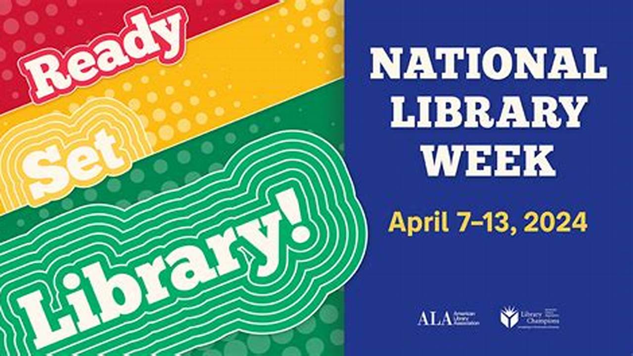National Library Week 2024 Ala