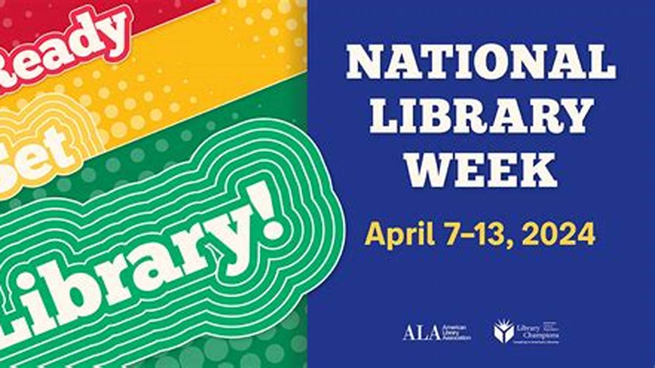 National Library Week Theme 2024