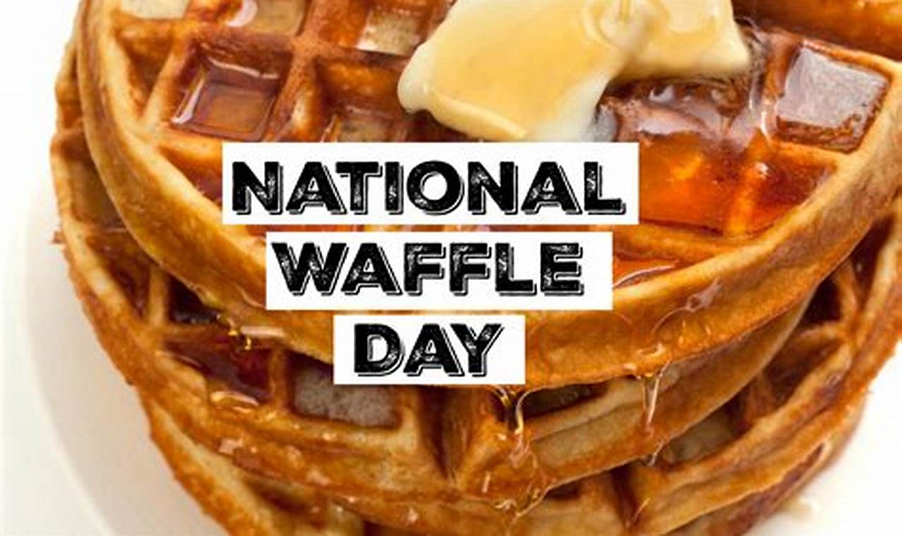National Waffle Iron Day 2024 Calendar