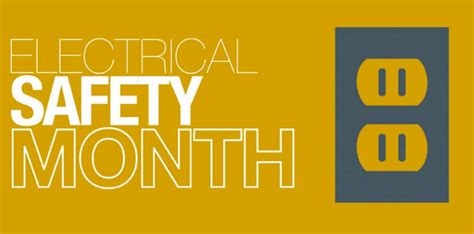National Electrical Safety Month 2022