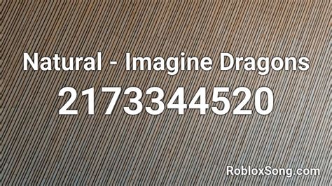 Natural - Imagine Dragons Roblox ID - Roblox music codes 